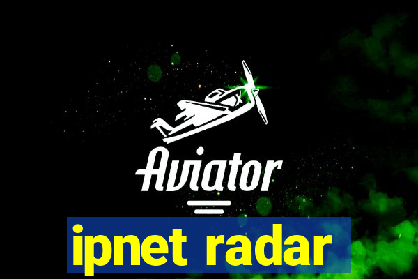 ipnet radar